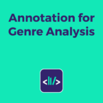 Annotation for Genre Analysis