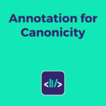 Annotation for Canonicity