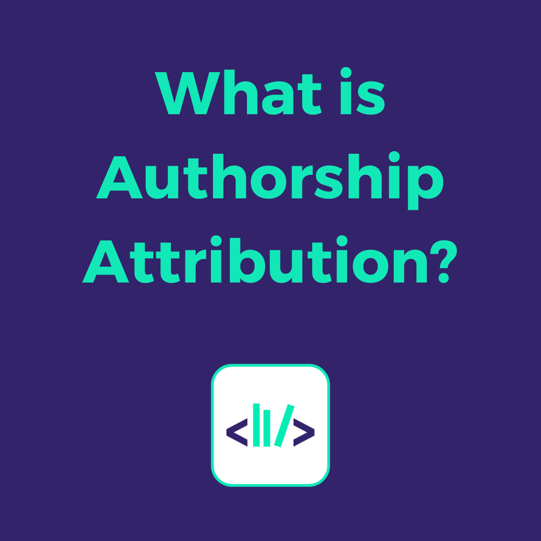 What is Authorship Attribution?