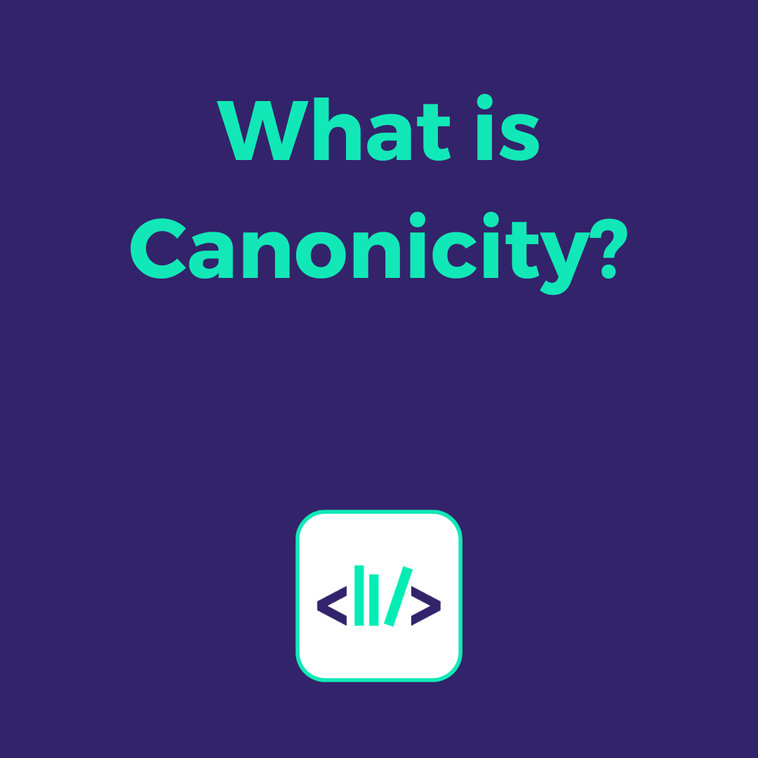 What is Canonicity?